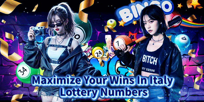 Maximize Your Wins In Italy Lottery Numbers