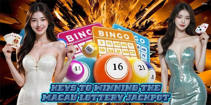 Keys to Winning the Macau Lottery Jackpot